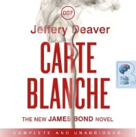 Carte Blanche written by Jeffery Deaver performed by Toby Stephens on CD (Unabridged)